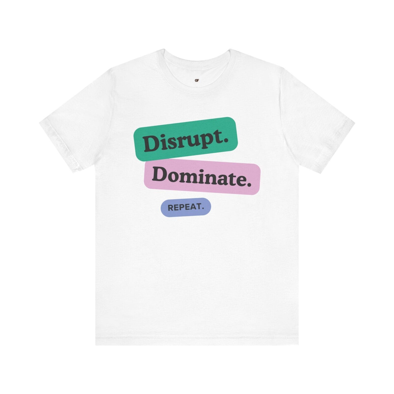 Motivational Unisex Tee - Disrupt, Dominate, Repeat - Image 5